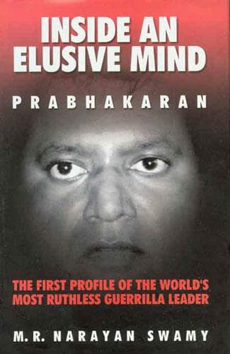 Portada de Inside an elusive mind, Prabhakaran