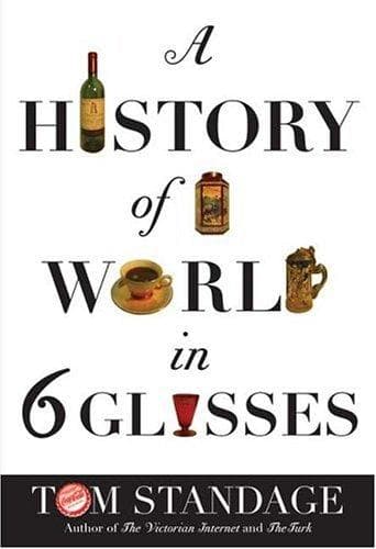 Portada de A history of the world in 6 glasses
