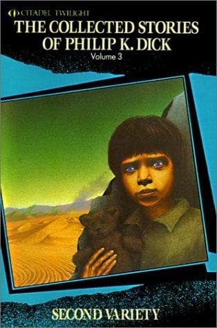 Portada de Second Variety (The Collected Stories of Philip K. Dick, Vol. 3)