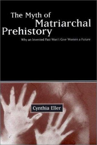 Portada de The Myth of Matriarchal Prehistory