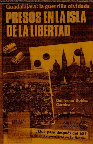 Portada de Guadalajara, la guerrilla olvidada/Presos en la isla de la libertad