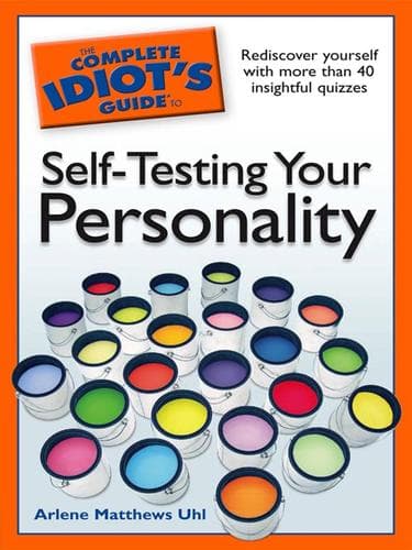 Portada de The Complete Idiot's Guide to Self-Testing Your Personality