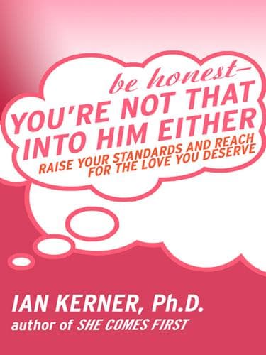Portada de Be Honest - You're Not That Into Him Either