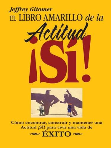 Portada de El pequeno libro amarillo de la Actitud ¡SI!