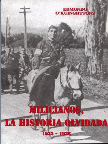 Portada de Milicianos, la historia olvidada, 1932-1936