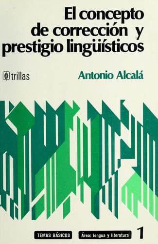 Portada de El concepto de corrección y prestigio lingüísticos