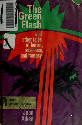 Portada de The green flash, and other tales of horror, suspense, and fantasy.