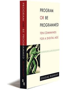 Portada de Program or be Programmed