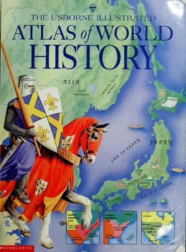 Portada de The Usborne illustrated atlas of world history