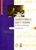 Portada de COMENTARIO A SER Y TIEMPO DE MARTIN HEIDEGGER Vol. I Introducción
