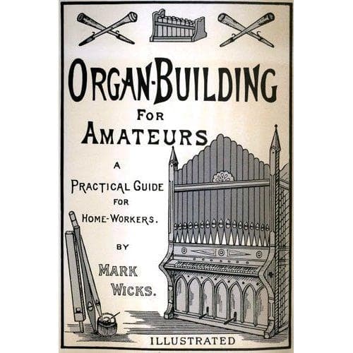 Portada de Organ building for amateurs