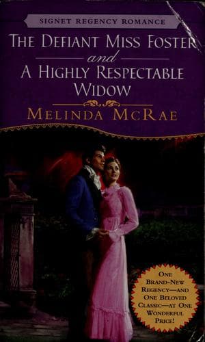 Portada de The Defiant Miss Foster / A Highly Respectable Widow