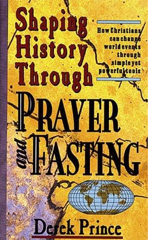 Portada de Shaping History Through Prayer and Fasting