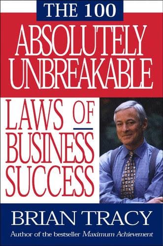 Portada de The 100 Absolutely Unbreakable Laws of Business Success