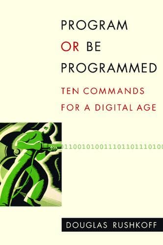 Portada de Program or Be Programmed