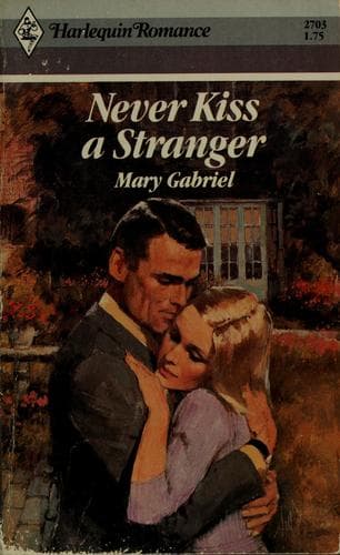 Portada de Never Kiss A Stranger (Harlequin Romance, No. 2703)