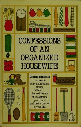 Portada de Confessions of an organized housewife