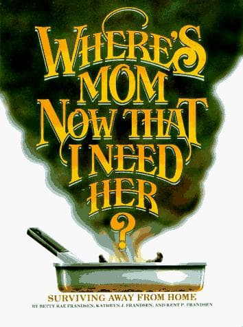 Portada de Where's Mom Now That I Need Her