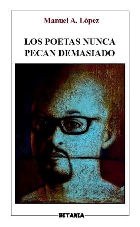 Portada de Los poetas nunca pecan demasiado
