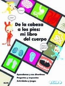 Portada de De la cabeza a los pies: mi libro del cuerpo