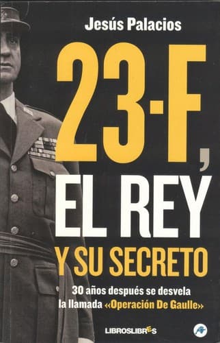 Portada de 23-F, el rey y su secreto