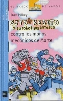 Portada de Sito Kesito y su robot gigantesco contra los monos mecánicos de Marte