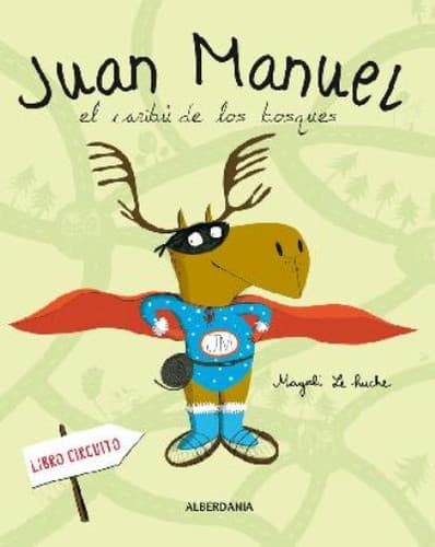 Portada de Juan Manuel, el caribú de los bosques