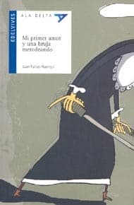 Portada de Mi primer amor y una bruja merodeando