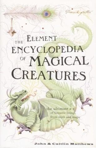 Portada de The Element Encyclopedia of Magical Creatures