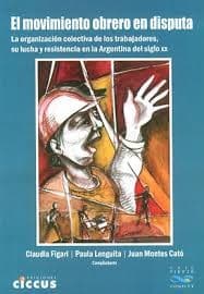 Portada de El movimiento obrero en disputa