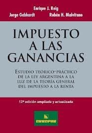 Portada de Estudio teórico práctico de la ley argentina sobre impuesto a las ganancias a la luz de la teoría general del impuesto a la renta
