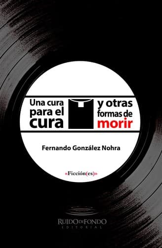 Portada de Una cura para el cura y otras formas de morir
