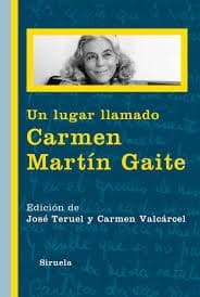 Portada de Un lugar llamado Carmen Martín Gaite