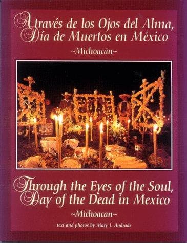 Portada de Through the Eyes of the Soul, Day of the Dead in Mexico - Michoacan (Through the Eyes of the Soul, Day of the Dead in Mexico)