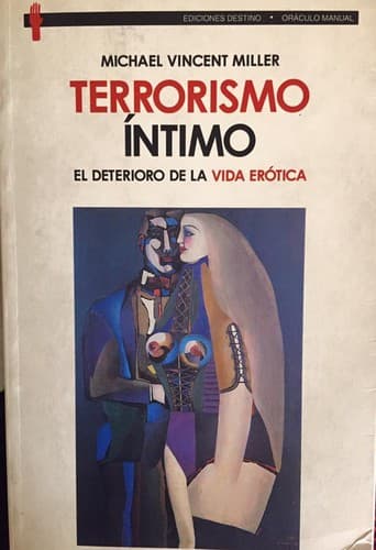 Portada de Terrorismo íntimo: el deterioro de la vida erótica