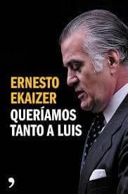Portada de Queríamos tanto a Luis