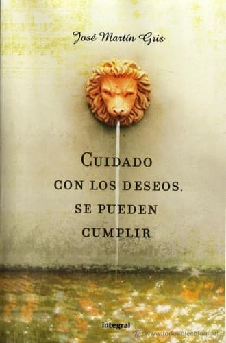 Portada de Cuidado con los deseos, se pueden cumplir