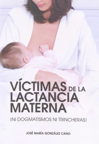 Portada de Víctimas de la lactancia materna