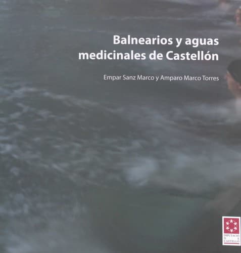 Portada de Balnearios y aguas medicinales de Castellón
