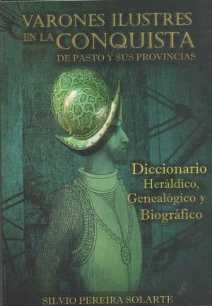 Portada de Varones ilustres en la conquista de Pasto y sus provincias