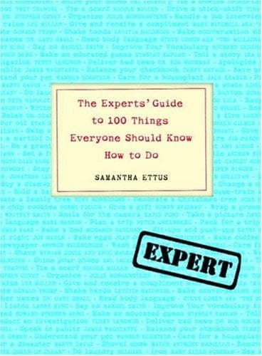 Portada de The Experts' Guide to 100 Things Everyone Should Know How to Do