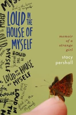 Portada de Loud In The House Of Myself Memoir Of A Strange Girl