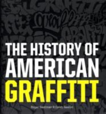 Portada de The History of American Graffiti