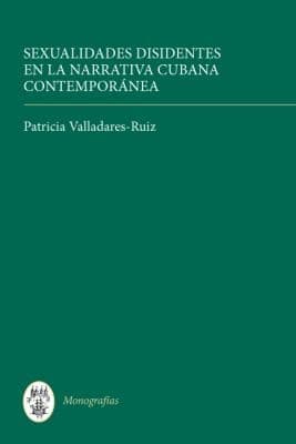 Portada de Sexualidades Disidentes En La Narrativa Cubana Contemporanea