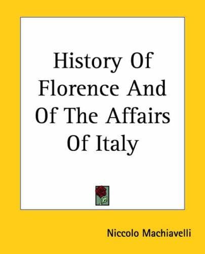 Portada de History Of Florence And Of The Affairs Of Italy