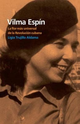 Portada de Vilma Espn La Flor Ms Universal De La Revolucin Cubana