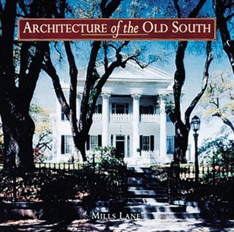 Portada de Architecture of the Old South
