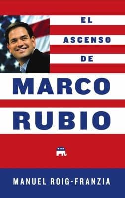 Portada de El Ascenso De Marco Rubio