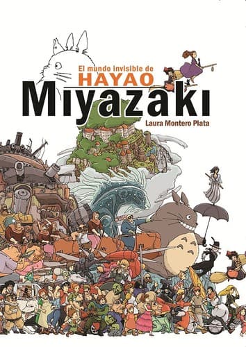 Portada de El mundo invisible de Hayao Miyazaki