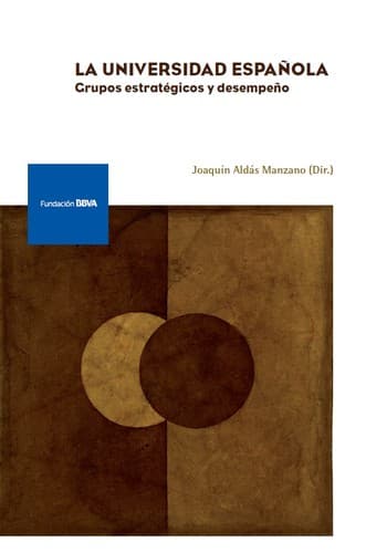 Portada de La universidad española : Grupos estratégicos y desempeño /
